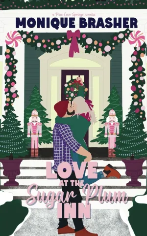 Love at the Sugar Plum Inn: A Pine Cove Springs Novella Paperback  May 6, 2022