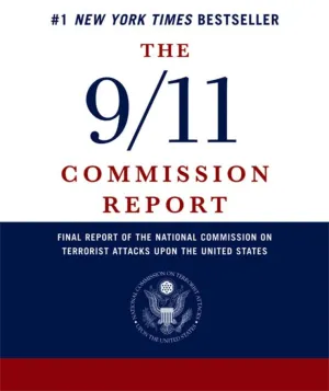 The 9/11 Commission Report: Final Report of the National Commission on Terrorist Attacks Upon the United States Abridged Edition